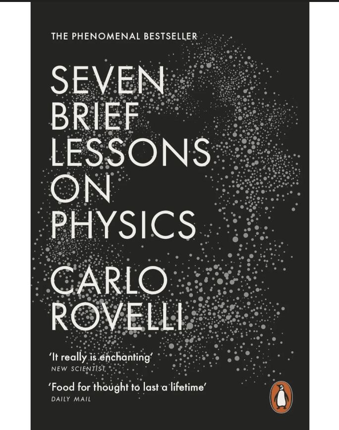 Seven Brief Lessons on Physics
